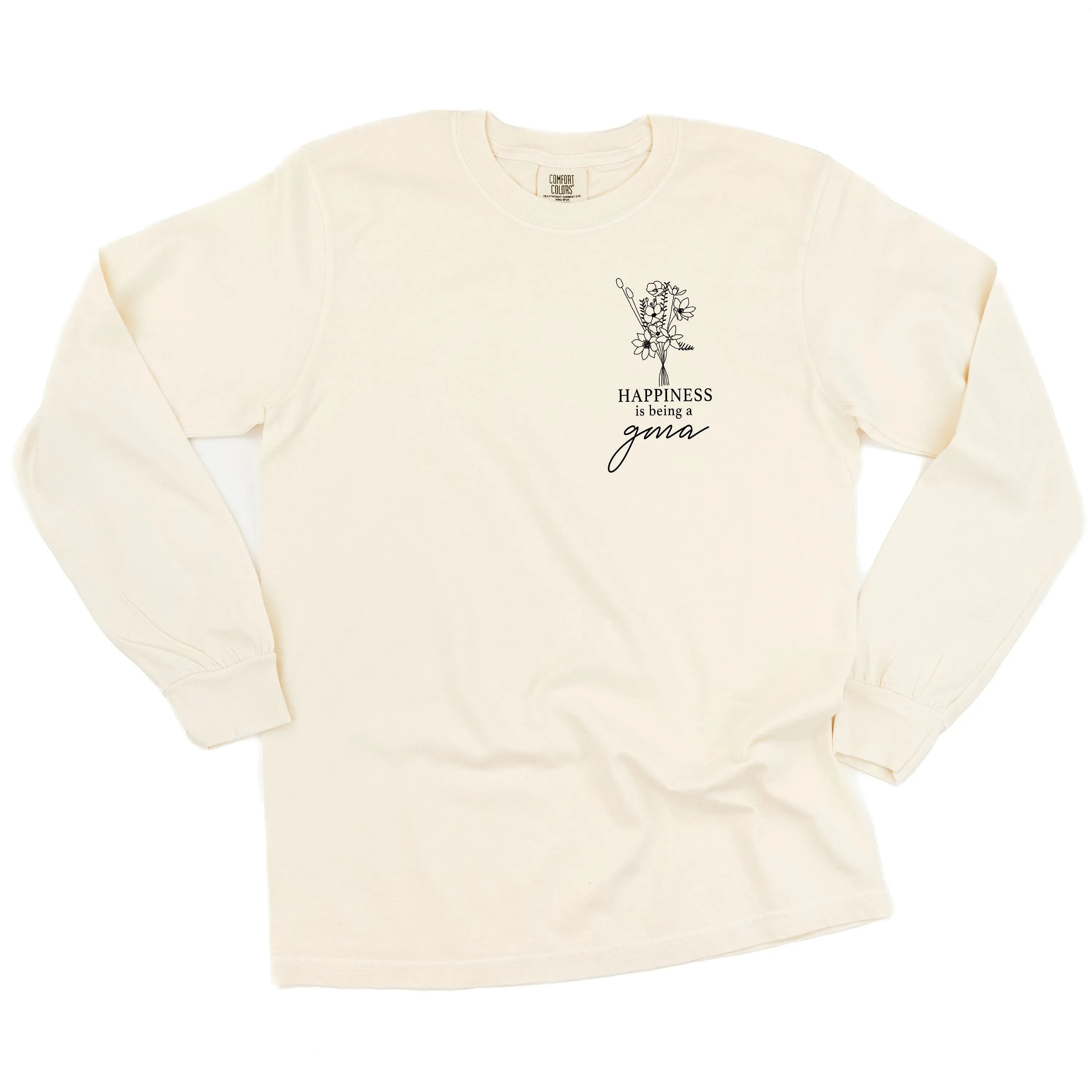 Bouquet Style - Happiness is Being a GMA - LONG SLEEVE COMFORT COLORS TEE