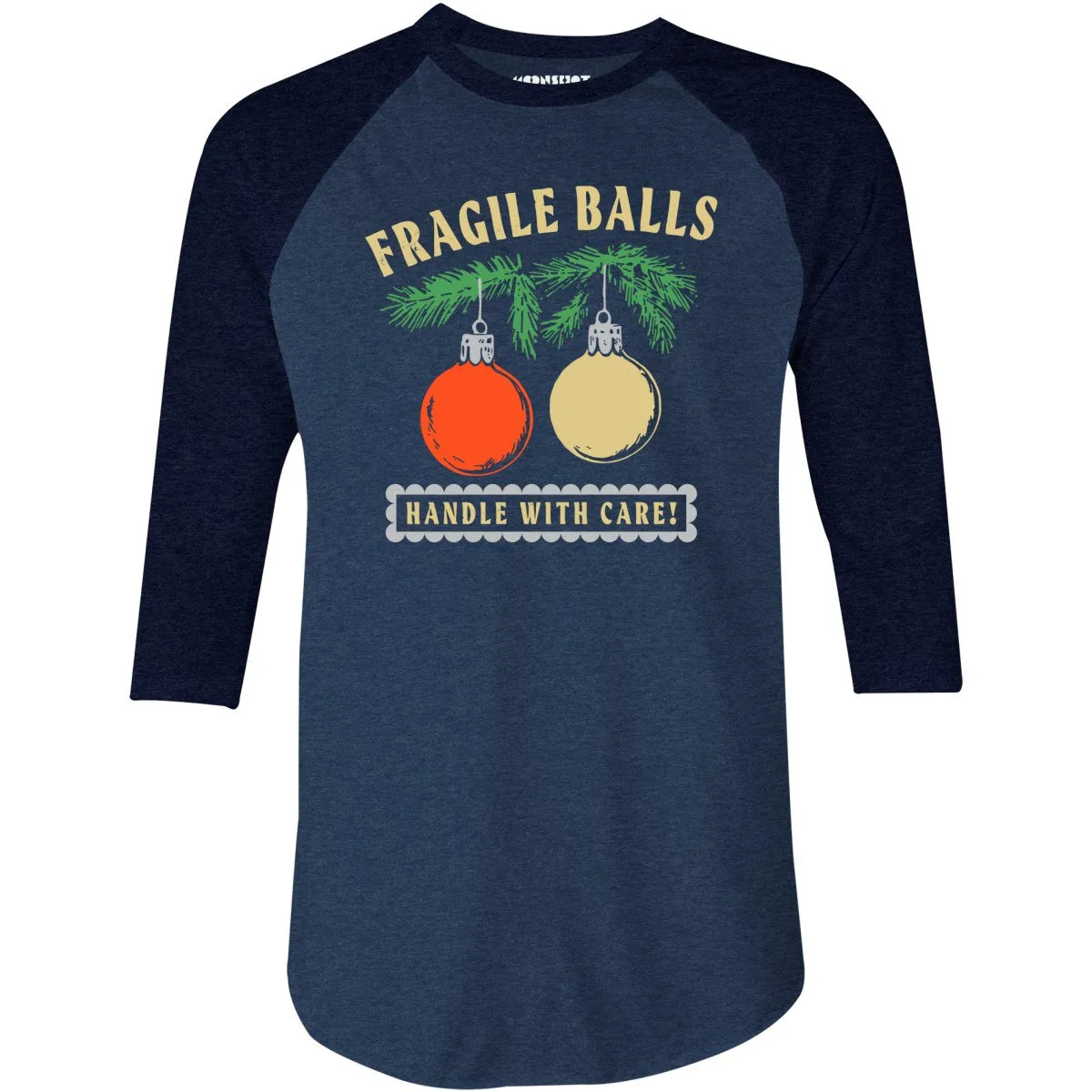 Fragile Balls Handle With Care - 3/4 Sleeve Raglan T-Shirt