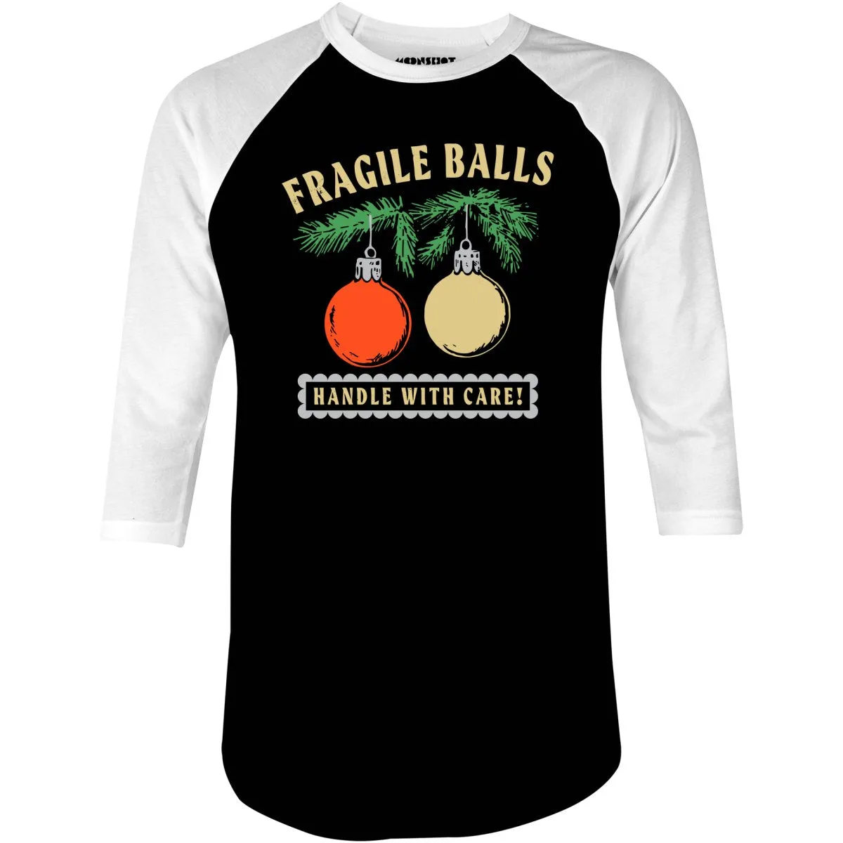 Fragile Balls Handle With Care - 3/4 Sleeve Raglan T-Shirt